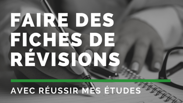 Faire Des Bonnes Fiches De Révisions – Réussir Mes Études